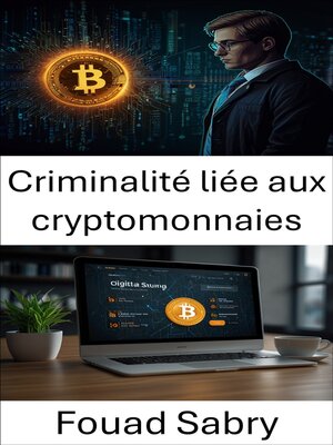 cover image of Criminalité liée aux cryptomonnaies